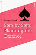 Step-By-Step: Planning the Defence