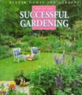 Step-By-Step Successful Gardening