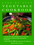 Step-By-Step: The Vegetable Cookbook - Wolter, Annette, and Random House Value Publishing, and Rh Value Publishing