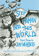 Step Human Into This World