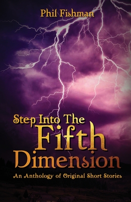 Step Into The Fifth Dimension - Fishman, Philip M