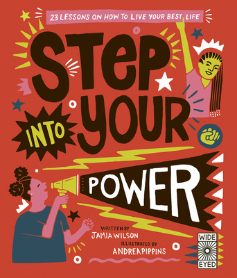 Step Into Your Power: 23 Lessons on How to Live Your Best Life - Wilson, Jamia
