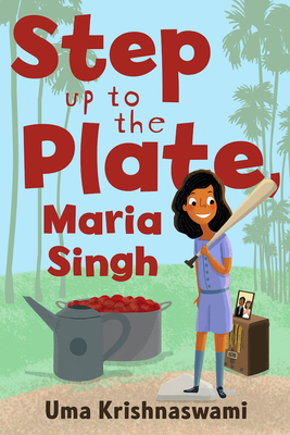 Step Up to the Plate, Maria Singh - Krishnaswami, Uma