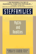 Stepfamilies: Myths and Realities