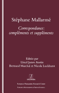 Stephane Mallarme: Correspondence - Complements Et Supplements