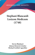 Stephani Blancardi Lexicon Medicum (1748)