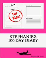 Stephanie's 100 Day Diary
