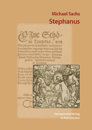 Stephanus: Tragedia Von Stephano Dem Heilige Marterer