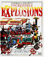 Stephen Biesty's Incredible Explosions - Platt, Richard