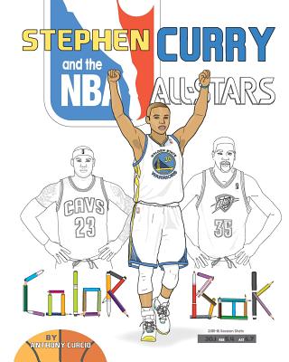 Stephen Curry and the NBA All Stars: Basketball Coloring Book for Kids - Curcio, Anthony