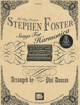 Stephen Foster Songs for Harmonica - Foster, Stephen Collins, and Duncan, Phil