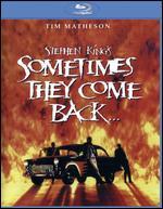 Stephen King's Sometimes They Come Back [Blu-ray]