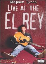 Stephen Lynch: Live at the El Rey - 