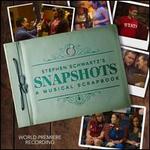 Stephen Schwartz's Snapshots: Musical Scrapbook