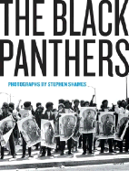 Stephen Shames: The Black Panthers:Photographs by Stephen Shames: Photographs by Stephen Shames