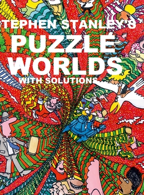 Stephen Stanley's Puzzle Worlds with solutions - 