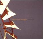 Stephen Whittington: Windmill