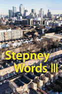 Stepney Words III: Poetry by East London Schoolchildren