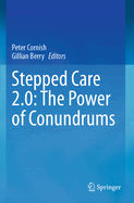 Stepped Care 2.0: The Power of Conundrums