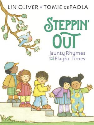 Steppin' Out: Jaunty Rhymes for Playful Times - Oliver, Lin