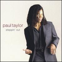 Steppin' Out - Paul Taylor