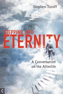 Stepping into Eternity: A Conversation on the Afterlife