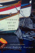 Stepping Out of Your Boat: Come! You Can Walk on Water