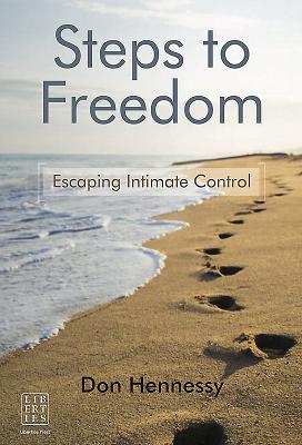 Steps to Freedom: Escaping Intimate Control - Hennessy, Don