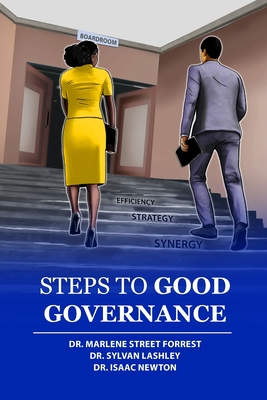Steps To Good Governance - Lashley, Sylvan, and Newton, Isaac, and Street Forrest, Marlene