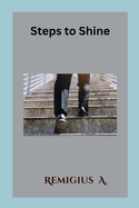 Steps to Shine: The Lifestyle of Success