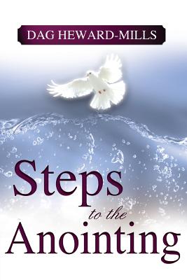 Steps to the Anointing - Heward-Mills, Dag