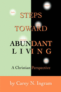 Steps Toward Abundant Living: A Christian Perspective