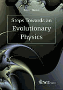 Steps Towards an Evolutionary Physics