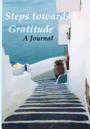 Steps Towards Gratitude: A Journal