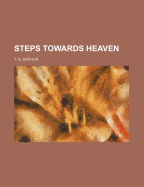 Steps Towards Heaven