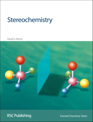 Stereochemistry - Abel, E W, Prof., and Drayton, Colin, and Morris, David G