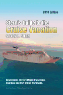 Stern's Guide to the Cruise Vacation: 2016 Edition: Descriptions of Every Major Cruise Ship, Riverboat and Port of Call Worldwide.