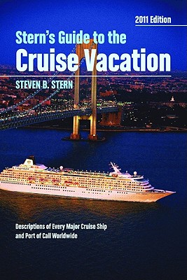 Stern's Guide to the Cruise Vacation - Stern, Steven