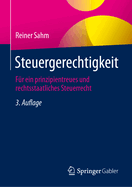 Steuergerechtigkeit: Fr ein prinzipientreues und rechtsstaatliches Steuerrecht