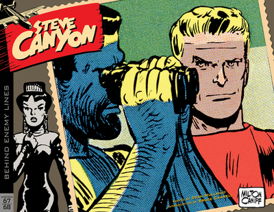 Steve Canyon Volume 11: 1967-1968 - Caniff, Milton