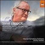 Steve Elcock: Orchestral Music, Vol. 2