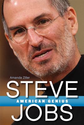 Steve Jobs: American Genius - Ziller, Amanda