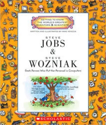 Steve Jobs and Steve Wozniak (Getting to Know the World's Greatest Inventors & Scientists) - 
