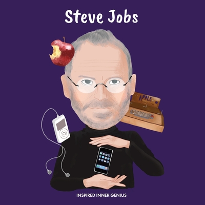 Steve Jobs: (Children's Biography Book, Kids Books, Age 5 10, Inventor in History) - Genius, Inspired Inner
