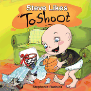 Steve Likes to Shoot