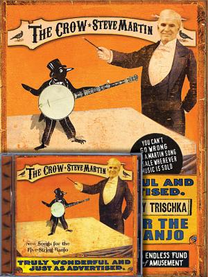 Steve Martin: The Crow: New Songs for the Five-String Banjo - Martin, Steve, and Trischka, Tony