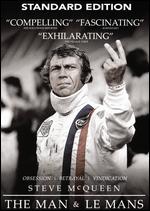 Steve McQueen: The Man & Le Mans - Gabriel Clarke; John McKenna