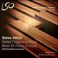 Steve Reich: Sextet; Clapping Music; Music for Pieces of Wood - LSO Percussion Ensemble