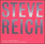 Steve Reich: Tehillim; The Desert Music