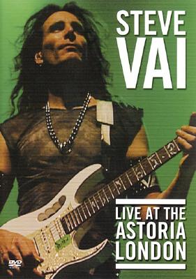 Steve Vai - Live at the Astoria London: DVD - Vai, Steve